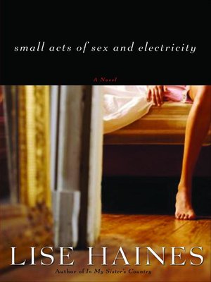 cover image of Small Acts of Sex and Electricity